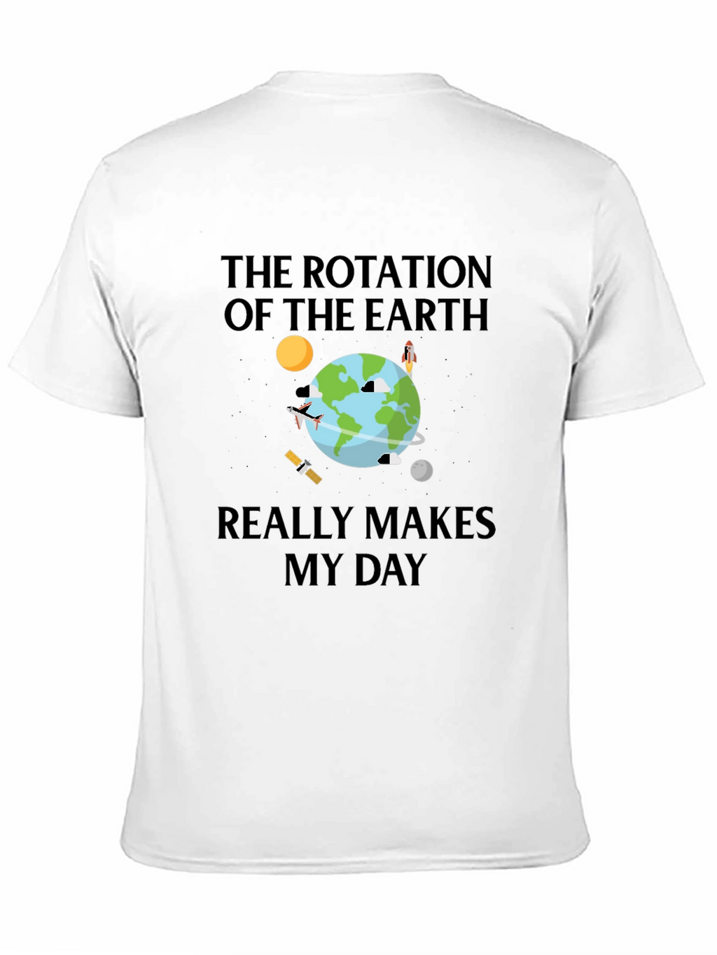 Earth Rotation Graphic Tee - Makes My Day T-Shirt