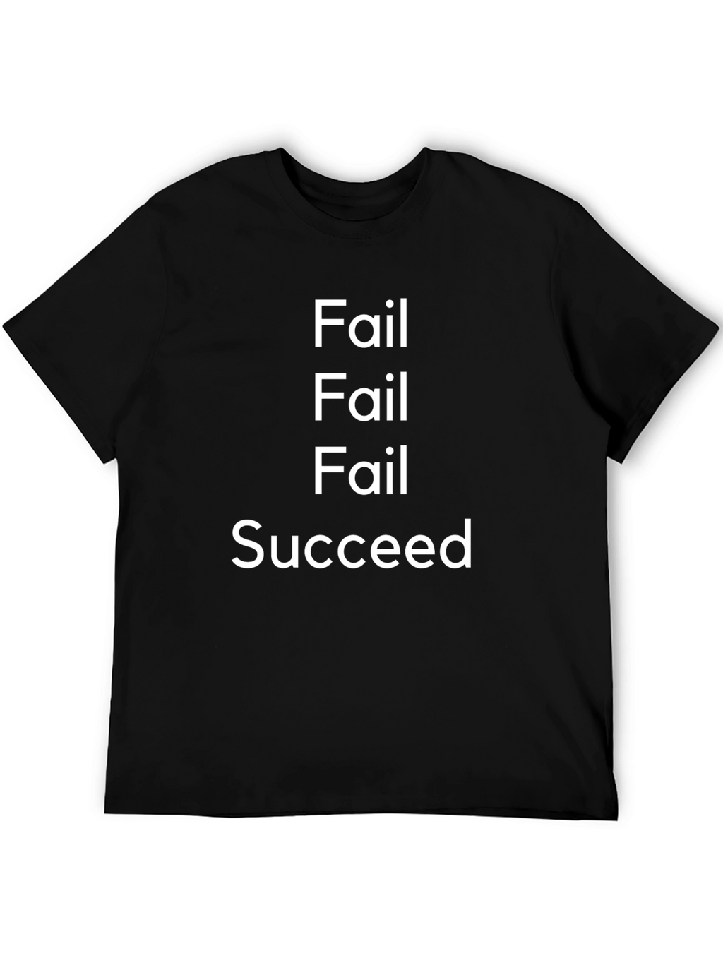 Fail Succeed Graphic Tee - Motivational T-Shirt