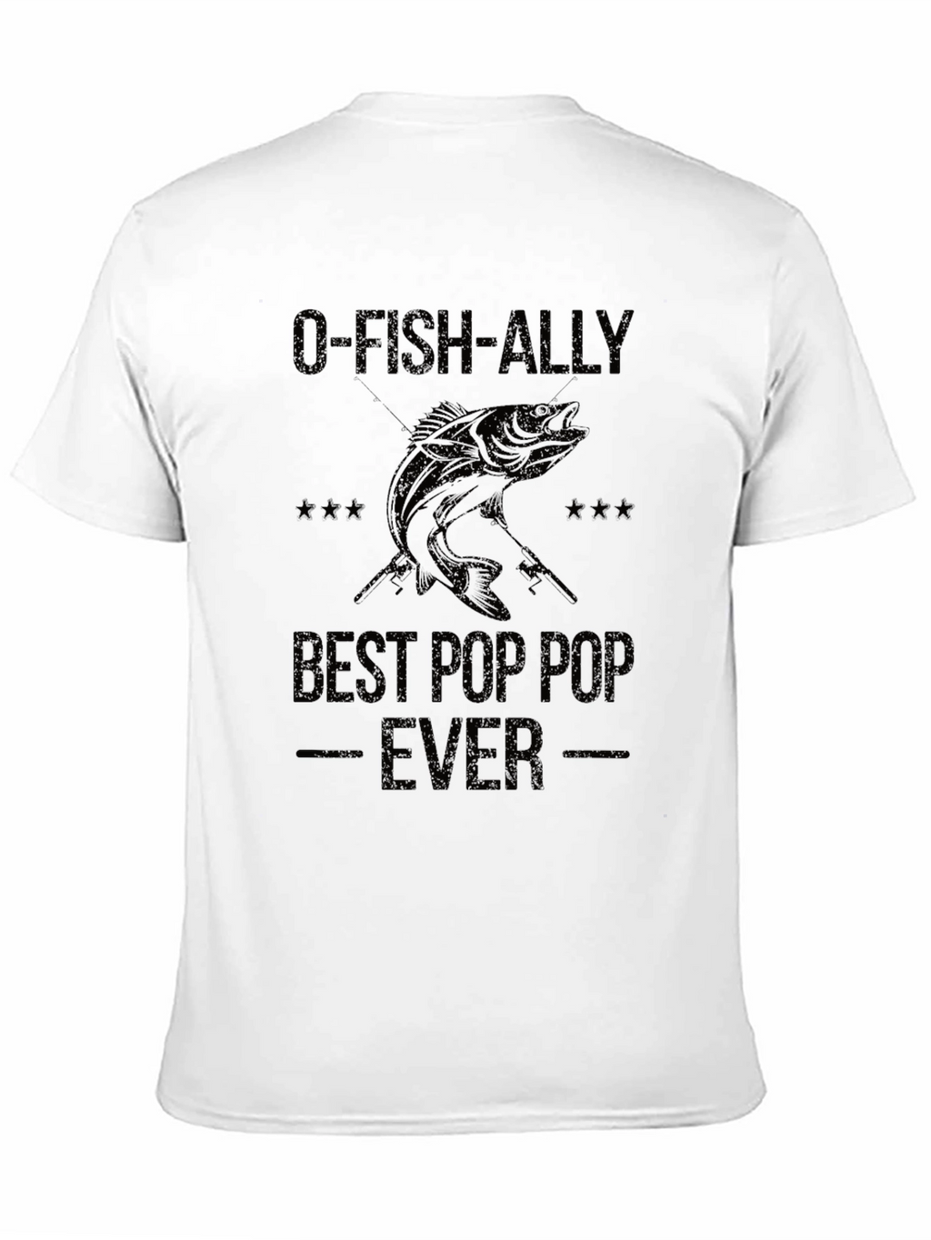 O-FISH-ALLY Best Pop Pop Ever Fishing T-Shirt