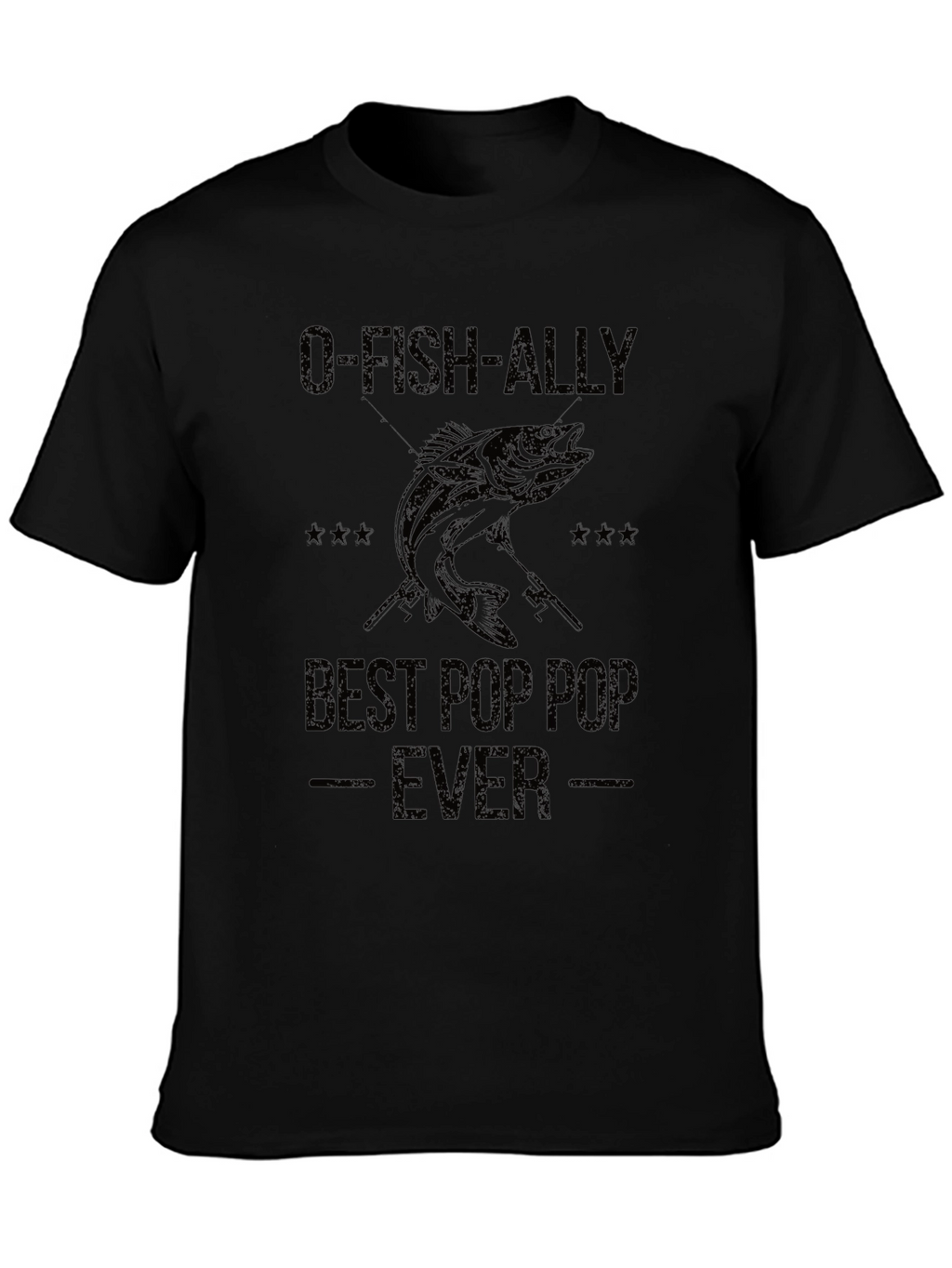 O-FISH-ALLY Best Pop Pop Ever Fishing T-Shirt