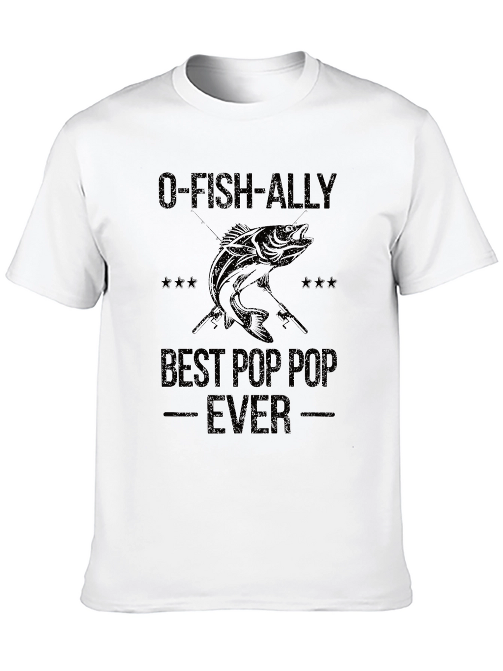 O-FISH-ALLY Best Pop Pop Ever Fishing T-Shirt