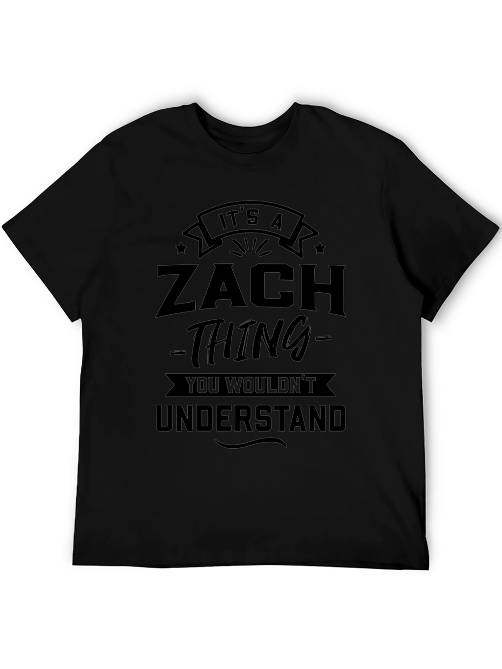 Its A Zach Thing T-Shirt