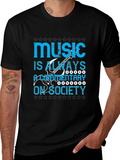 Music Is Always a Commentary On Society T-Shirt