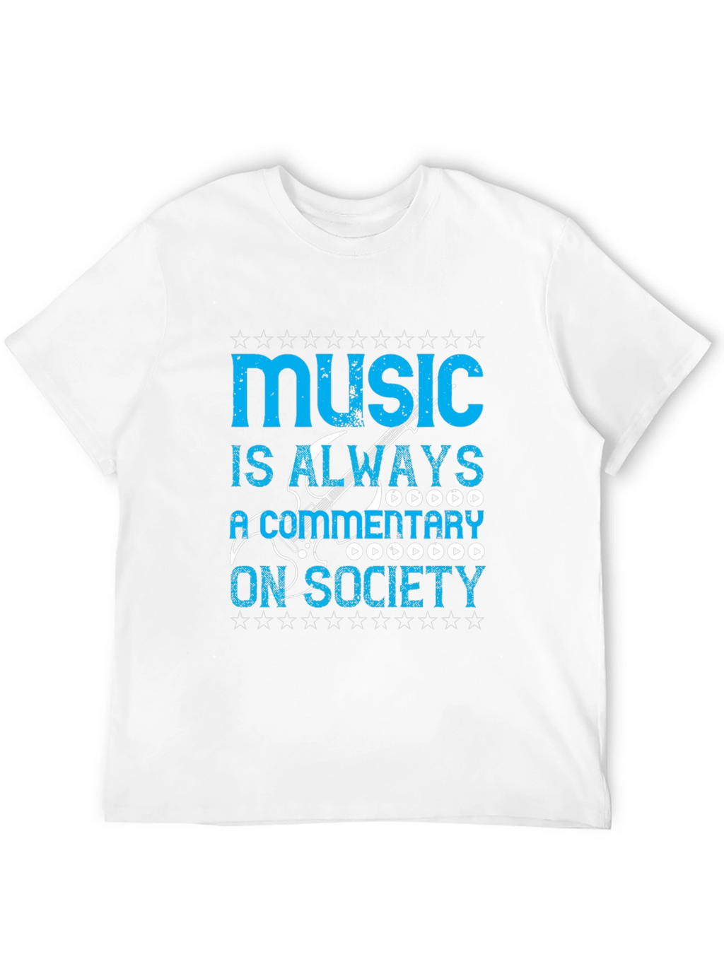 Music Is Always a Commentary On Society T-Shirt