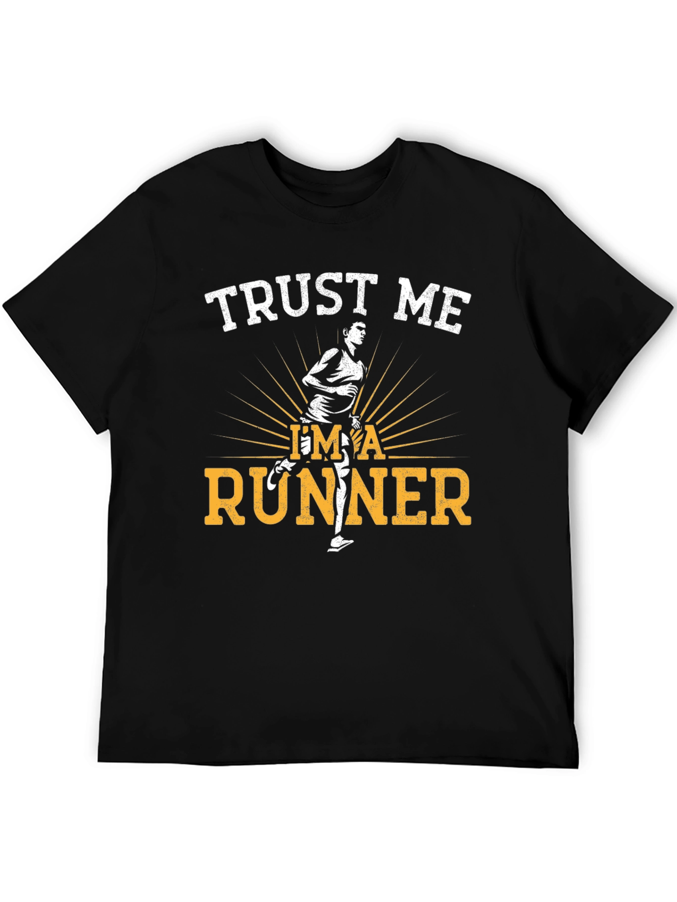 Trust Me Im A Runner T-Shirt