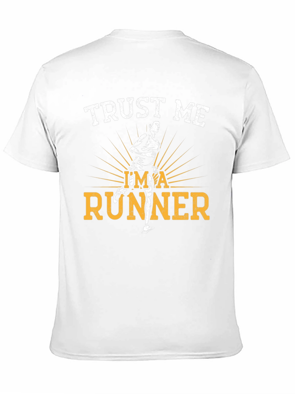Trust Me Im A Runner T-Shirt