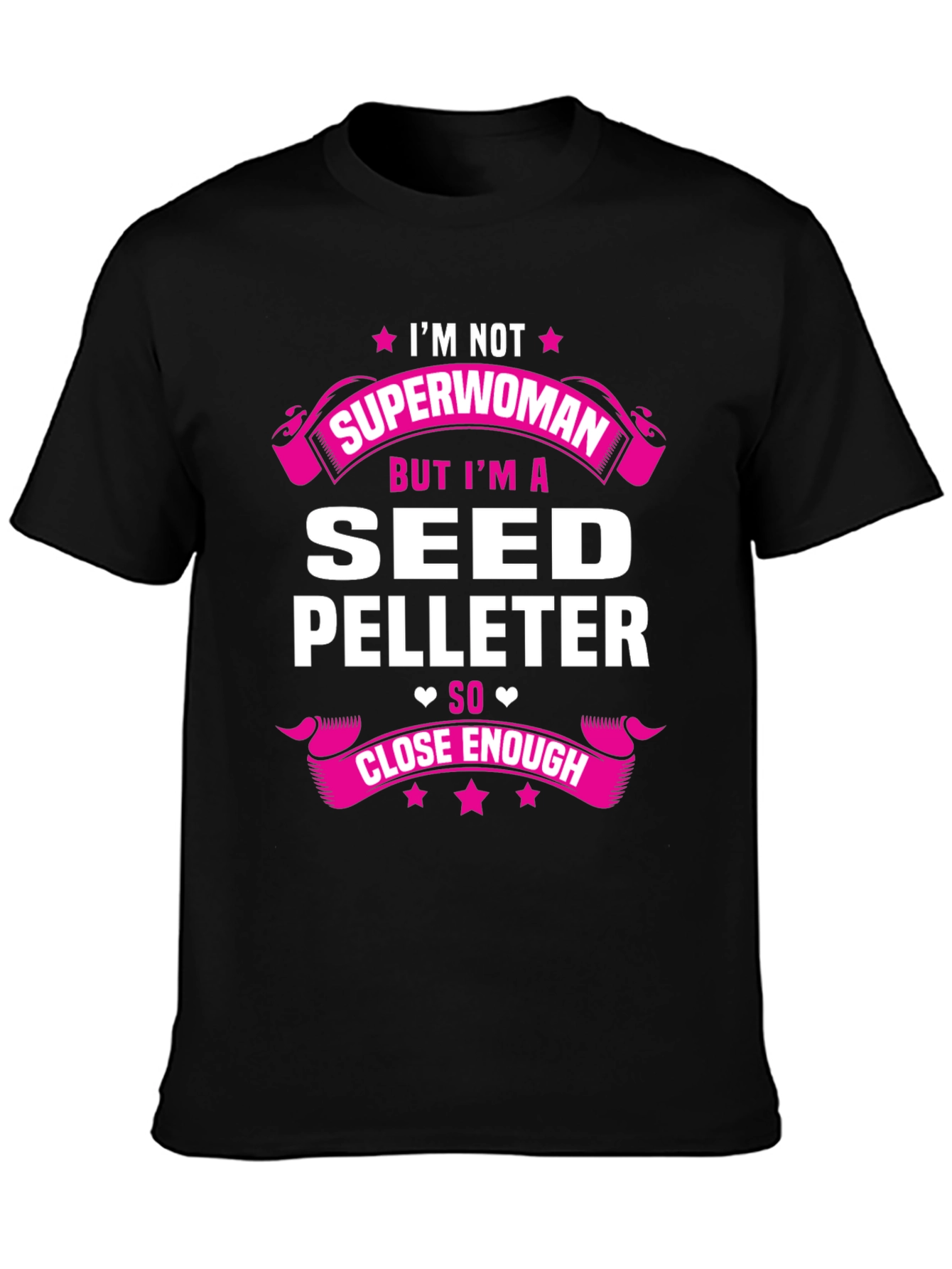 Seed Pelleteer T-Shirt - Not Superwoman