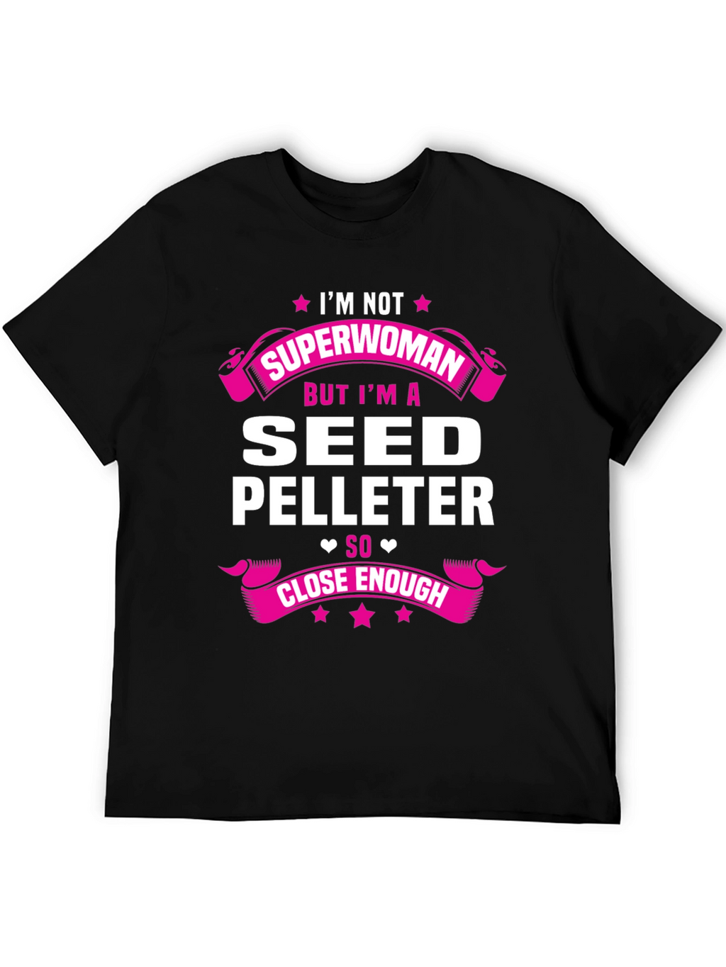 Seed Pelleteer T-Shirt - Not Superwoman