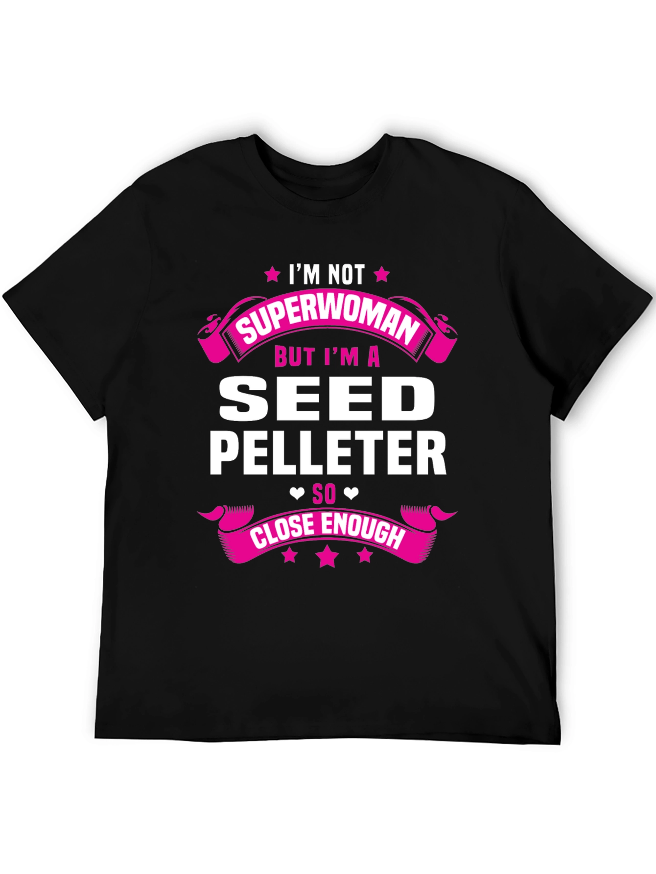 Seed Pelleteer T-Shirt - Not Superwoman
