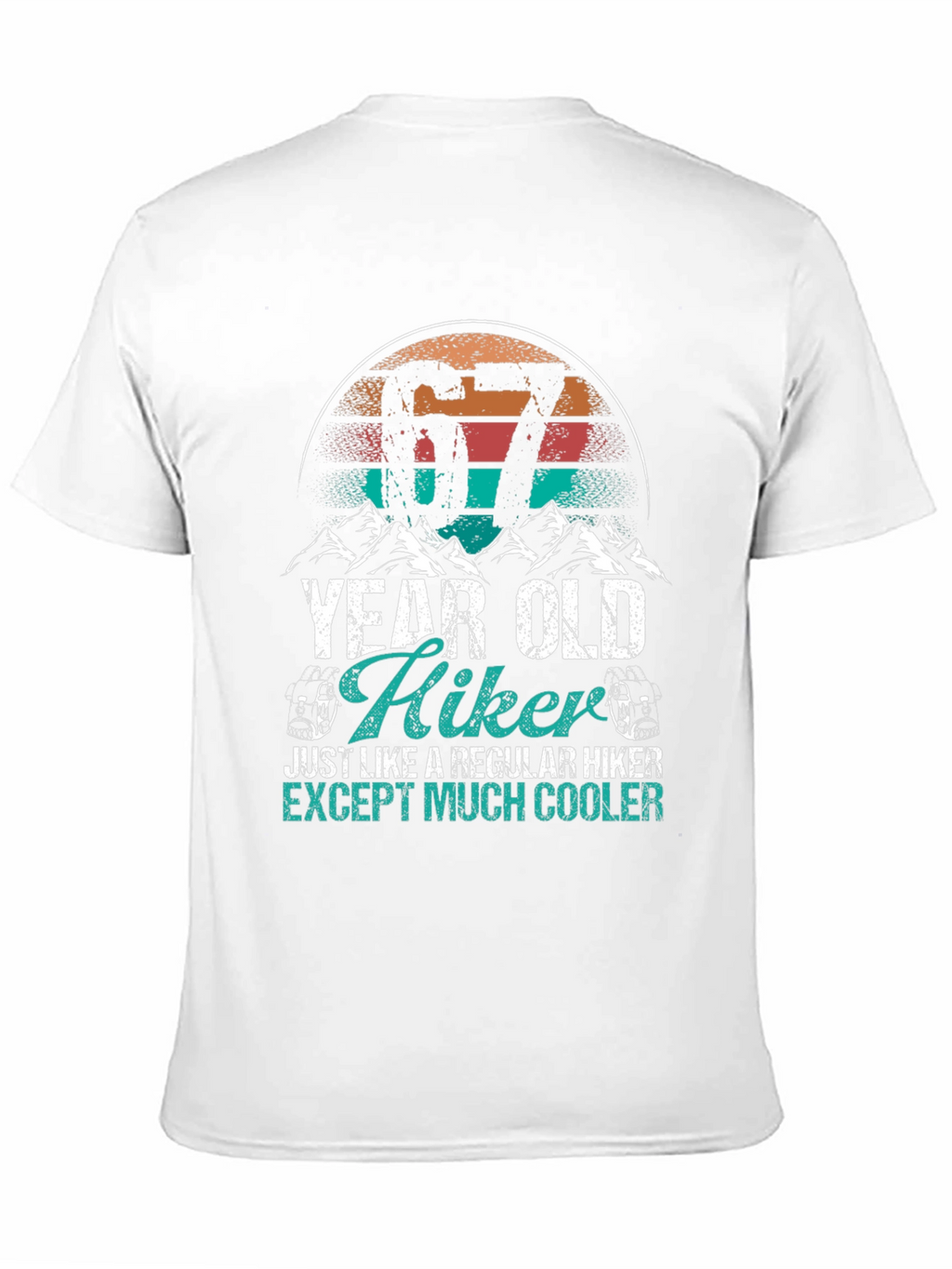 67 Year Old Hiker T-Shirt - Cool Hiking Apparel