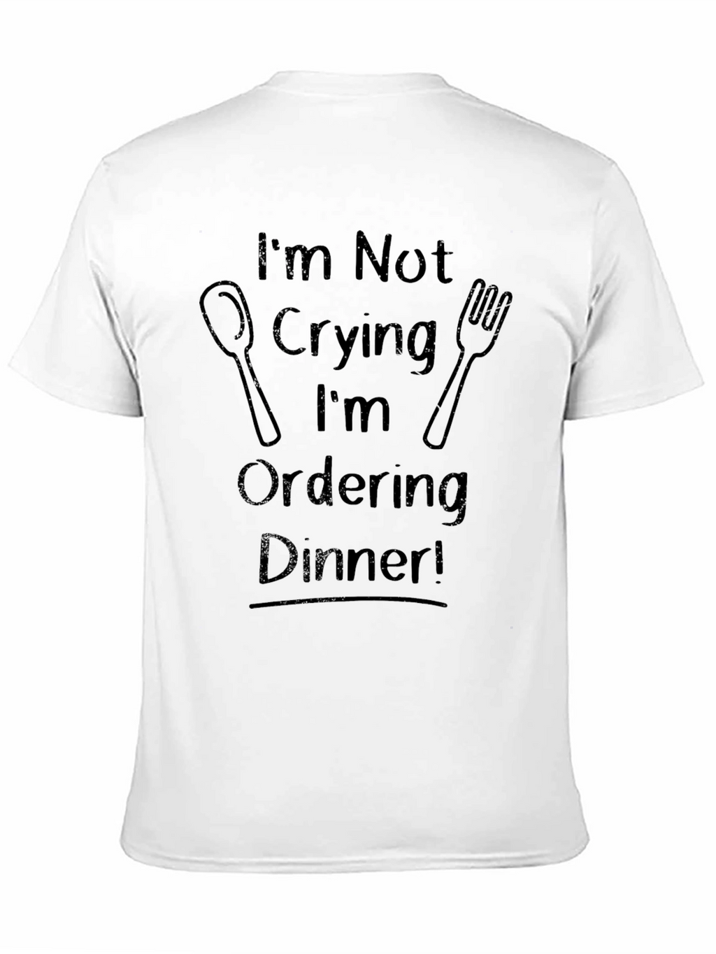 Humorous Ordering Dinner Graphic Tee