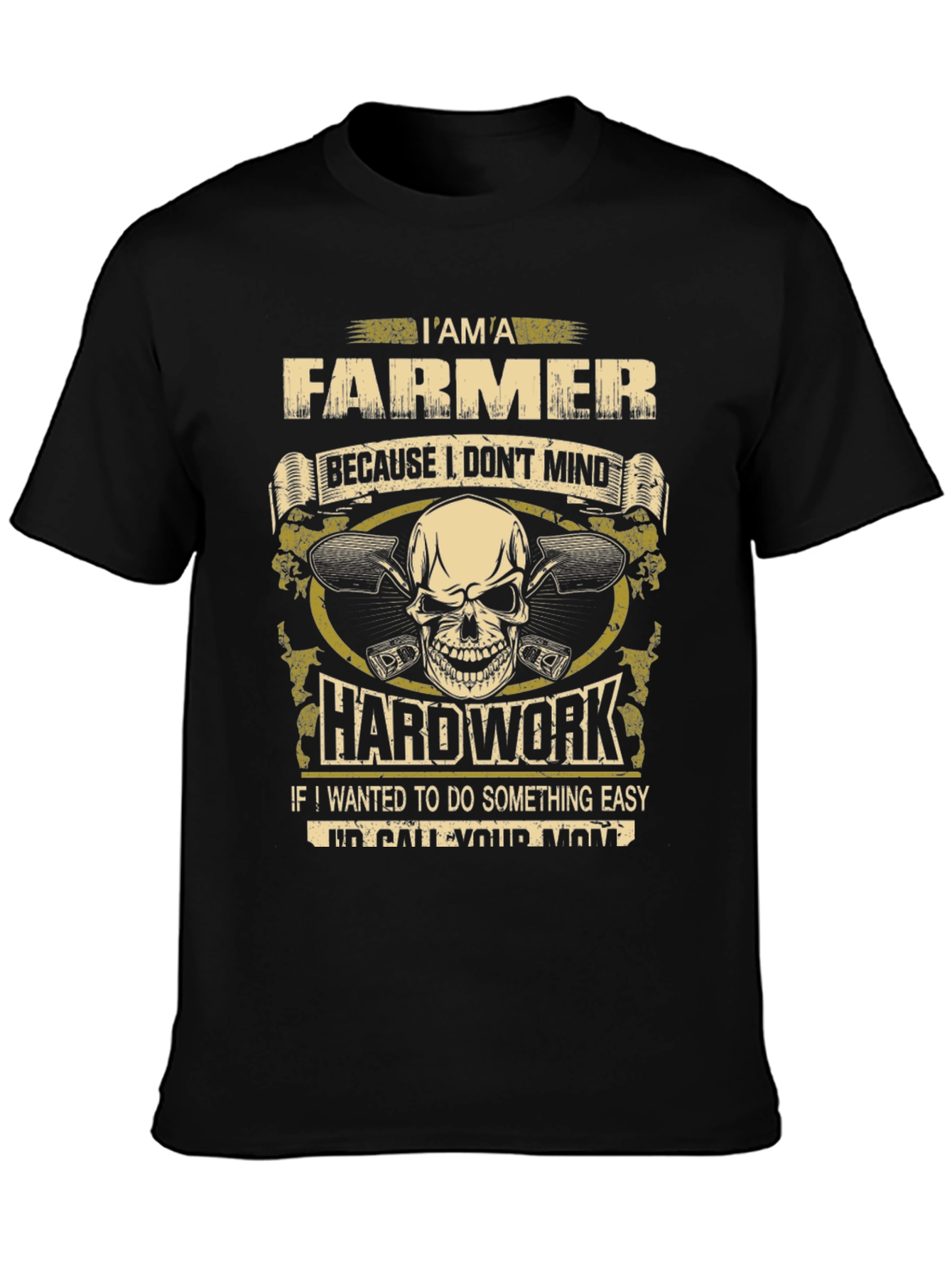 Farmer T-Shirt - Hard Work Design
