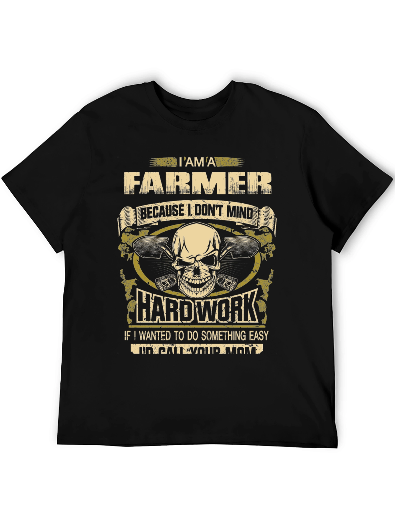 Farmer T-Shirt - Hard Work Design