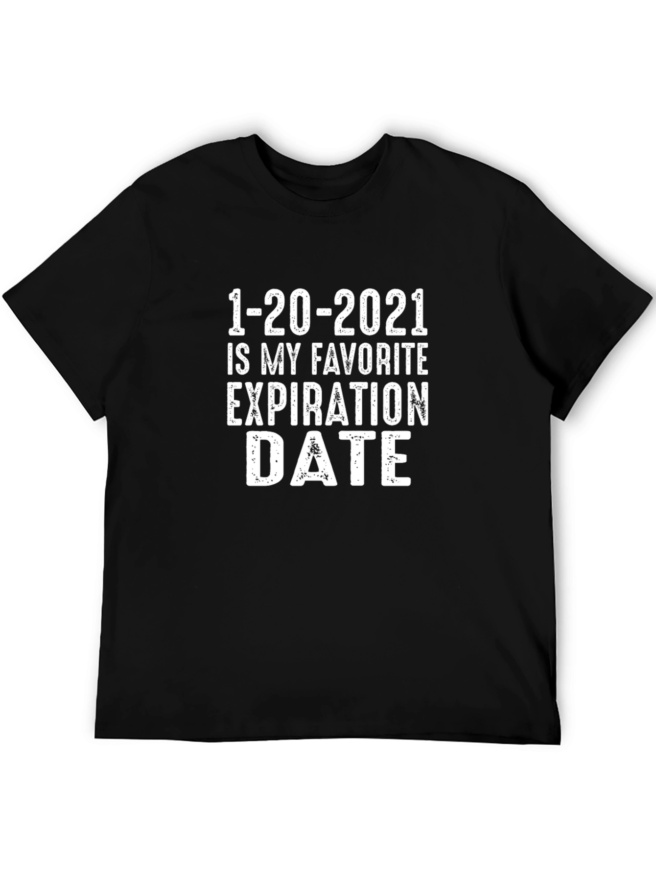 1-20-2021 Favorite Expiration Date Graphic Tee