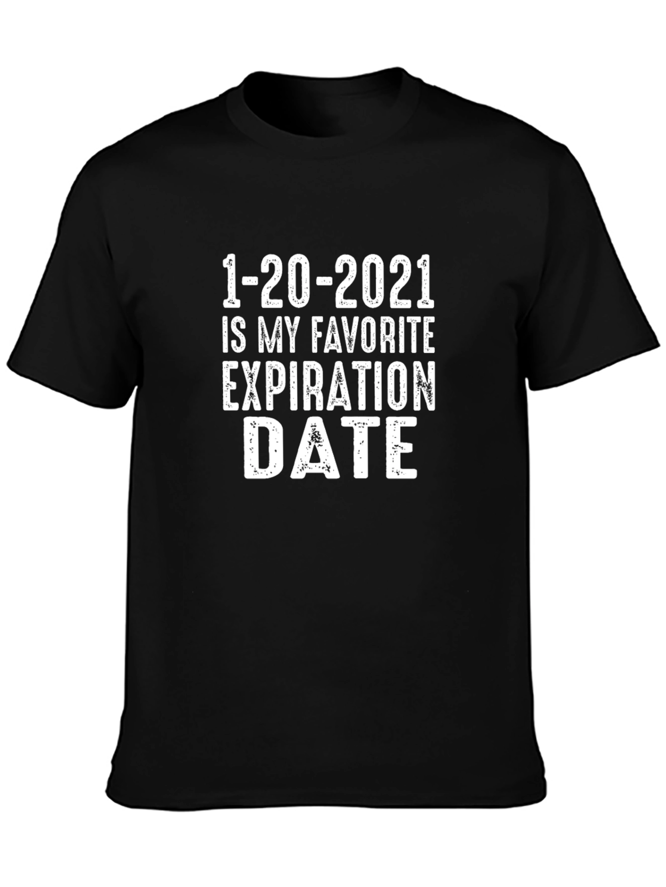 1-20-2021 Favorite Expiration Date Graphic Tee