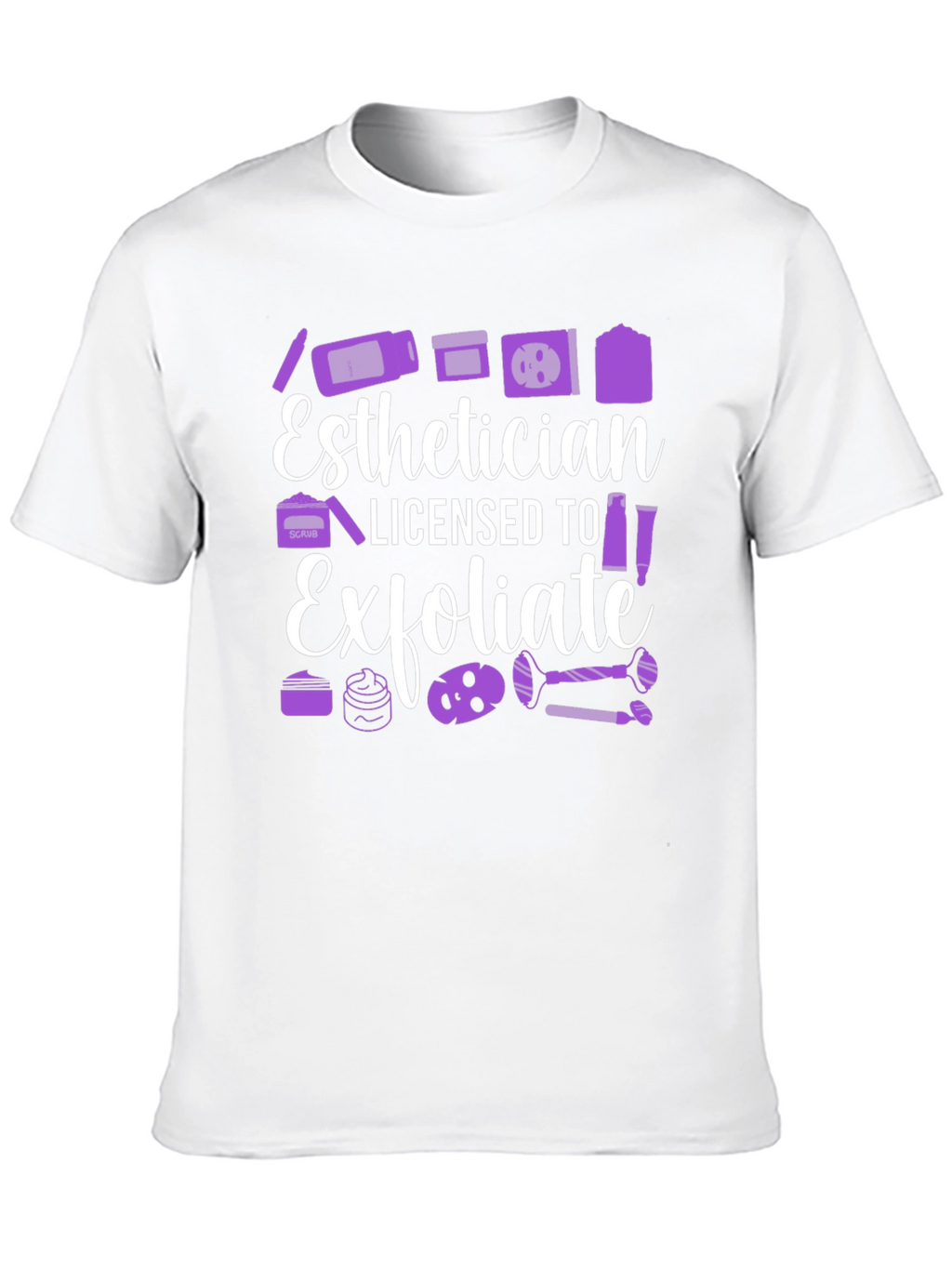 Esthetician Licensed To Exfoliate T-Shirt