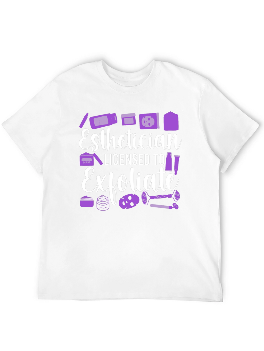 Esthetician Licensed To Exfoliate T-Shirt