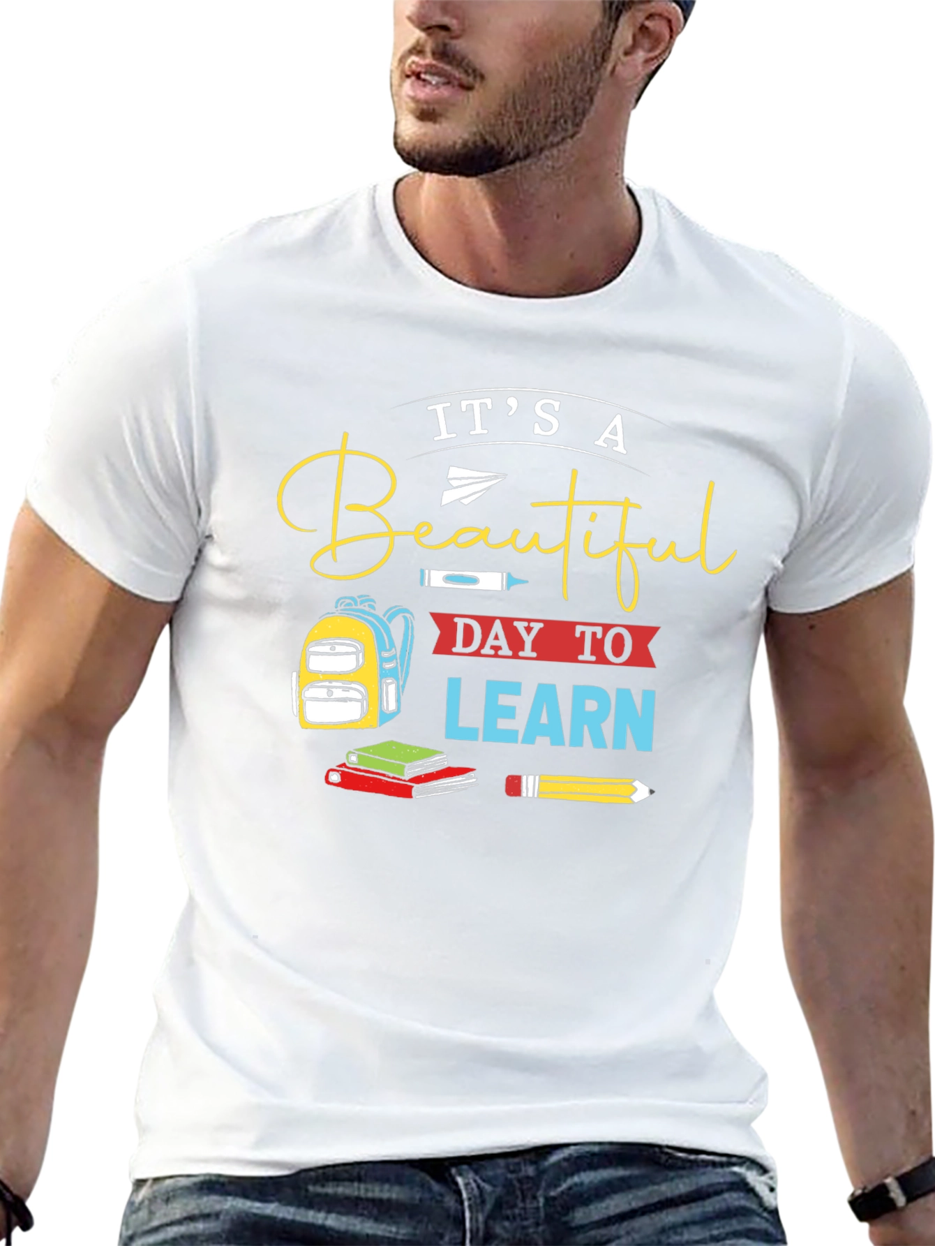Its a Beautiful Day to Learn Graphic T-Shirt