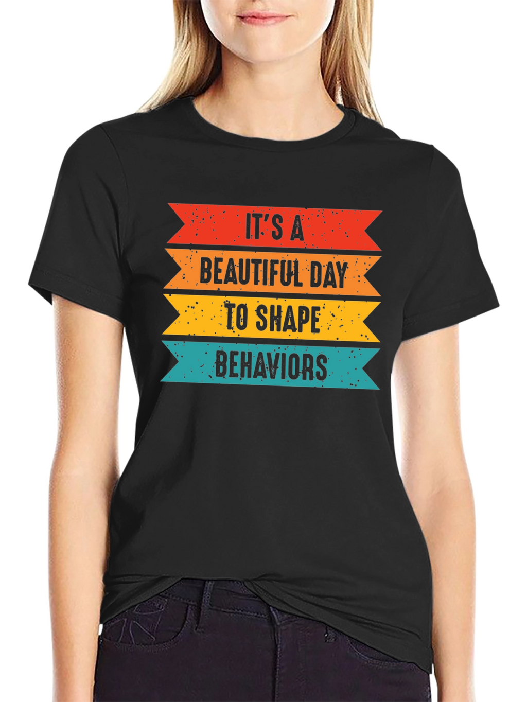 Its a Beautiful Day to Shape Behaviors T-Shirt