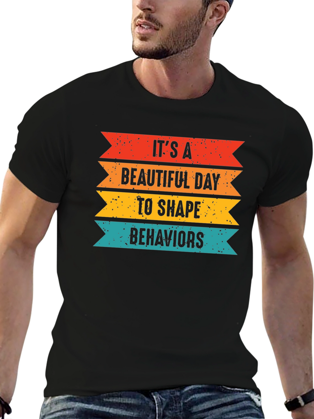 Its a Beautiful Day to Shape Behaviors T-Shirt