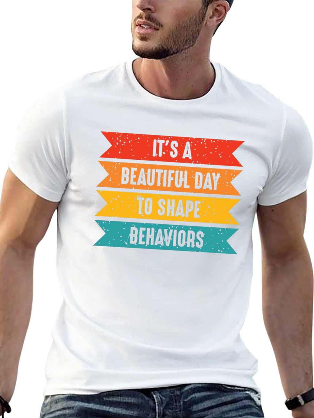 Its a Beautiful Day to Shape Behaviors T-Shirt