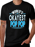 Worlds Okayest Pop Pop T-Shirt