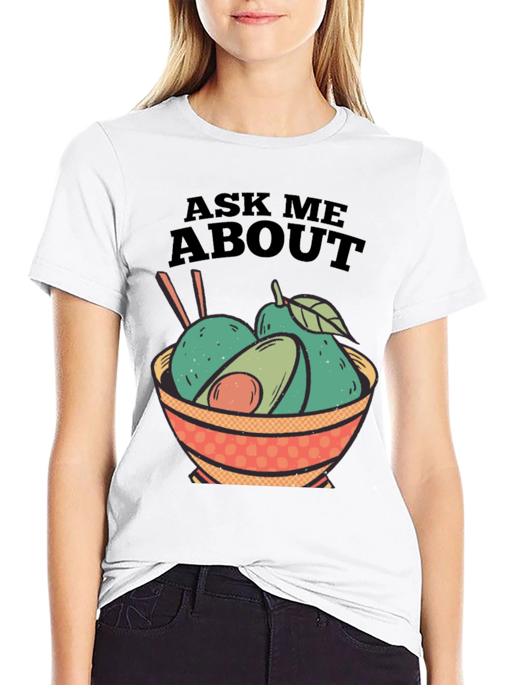 Avocado Bowl Graphic Tee - Ask Me About Avocados!