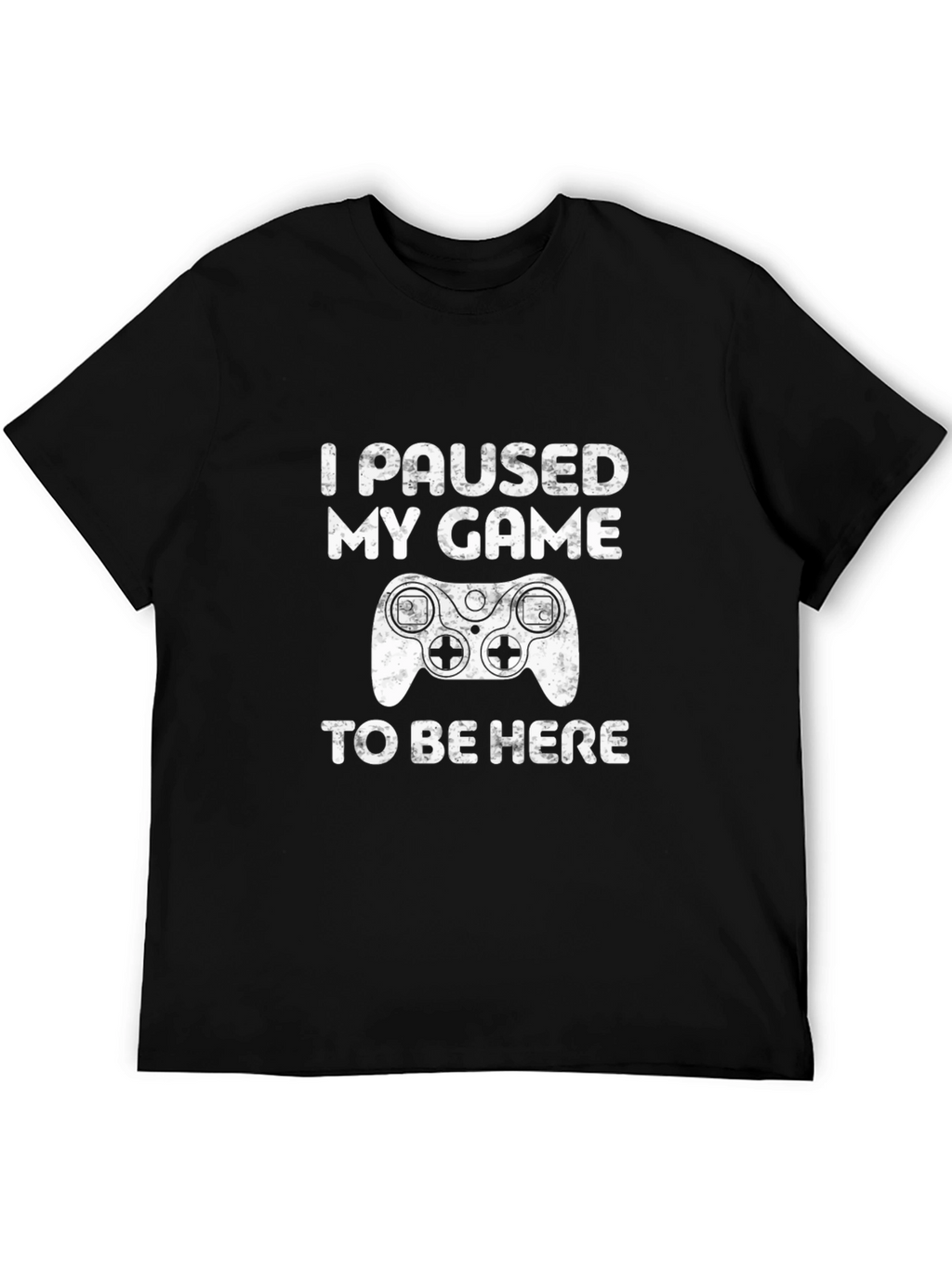 Funny Gamer T-Shirt: I Paused My Game