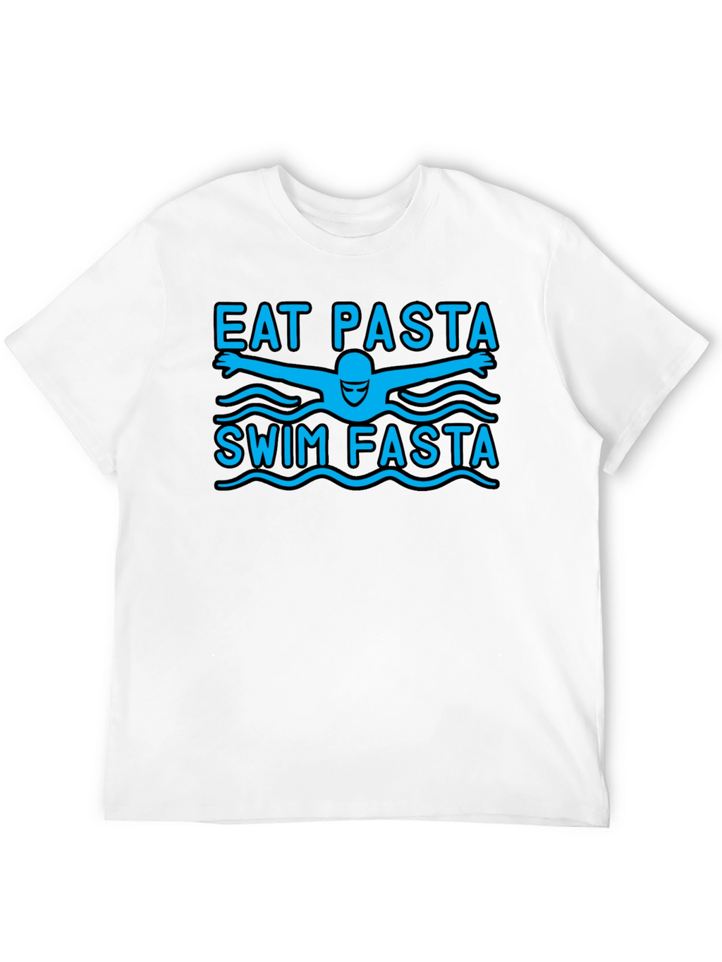 Eat Pasta Swim Fasta Graphic T-Shirt