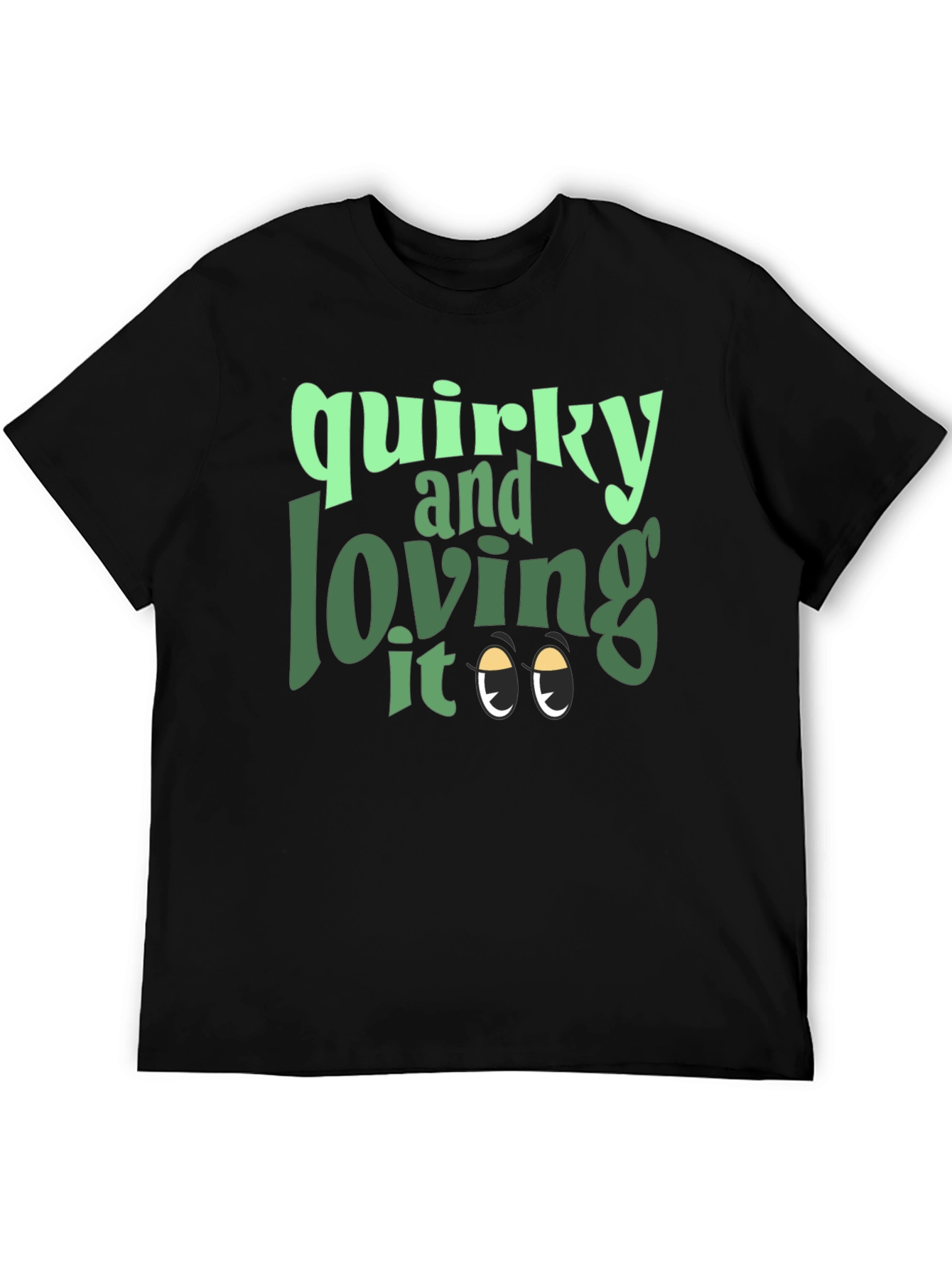 Quirky and Loving It Graphic Tee