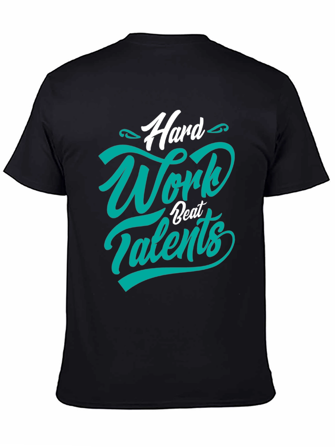 Hard Work Beats Talents T-Shirt