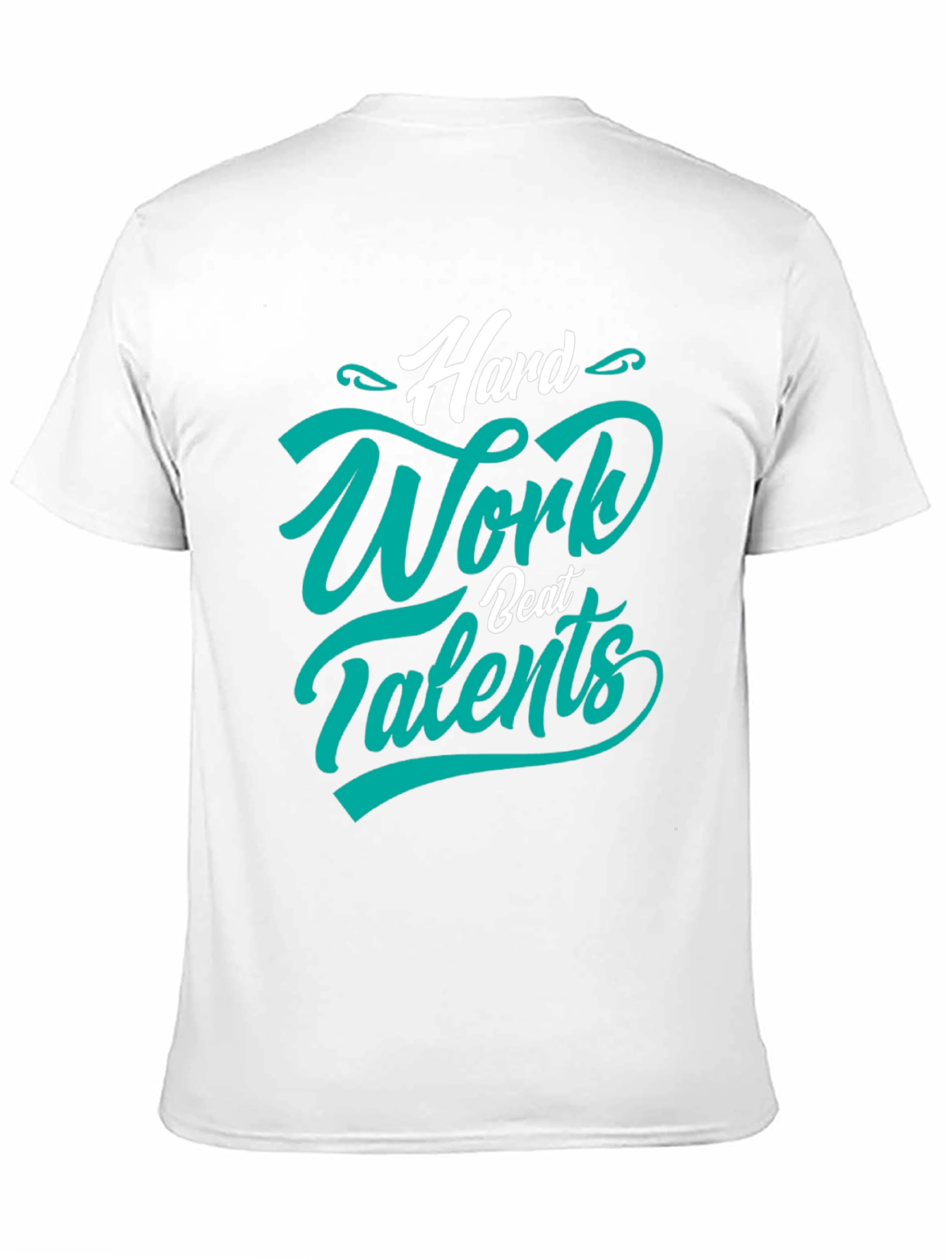 Hard Work Beats Talents T-Shirt