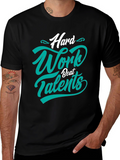 Hard Work Beats Talents T-Shirt