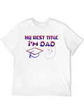 Best Title Dad T-Shirt: Graduation & Baby
