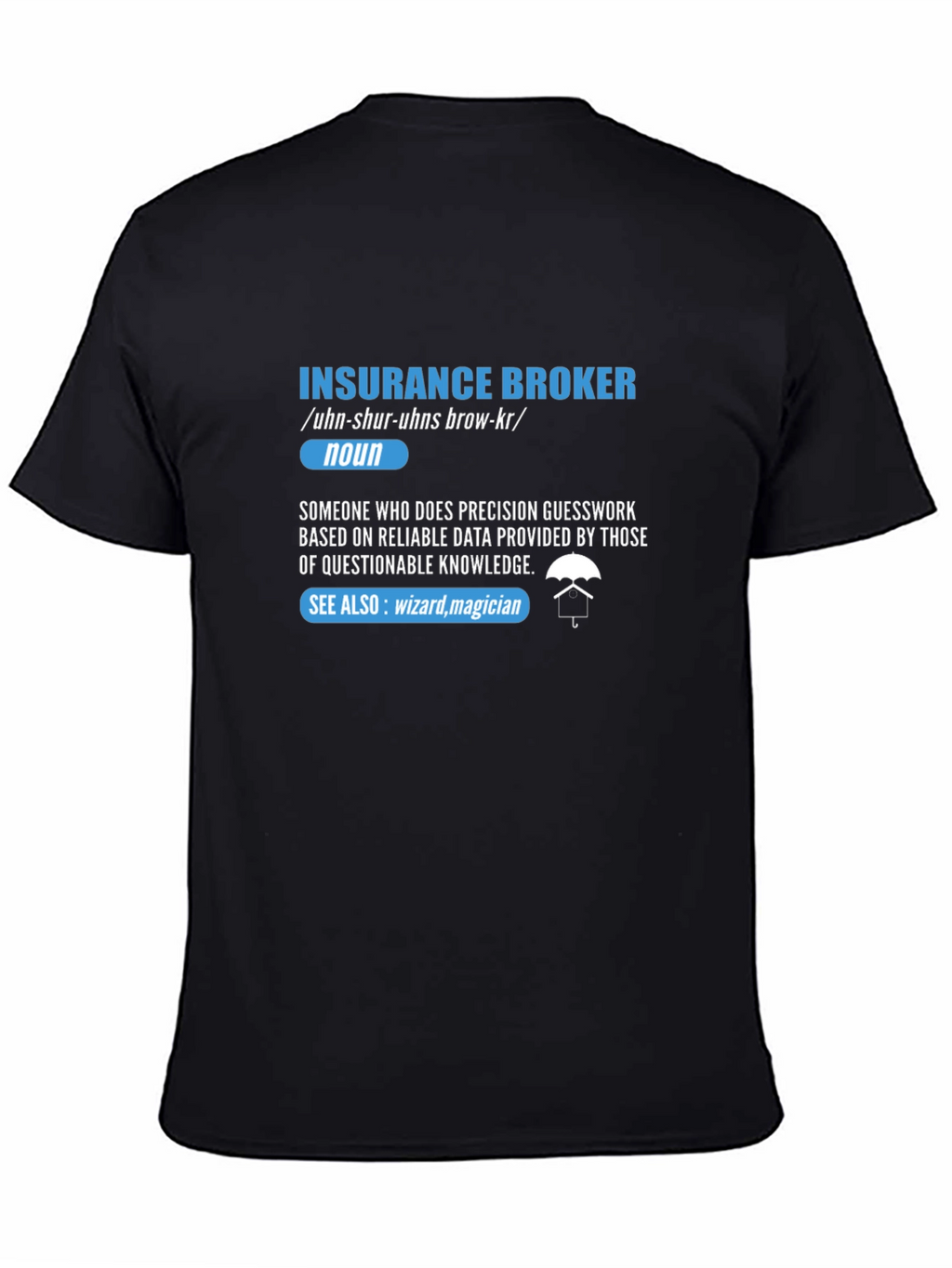 Insurance Broker Definition T-Shirt - Funny Job Gift