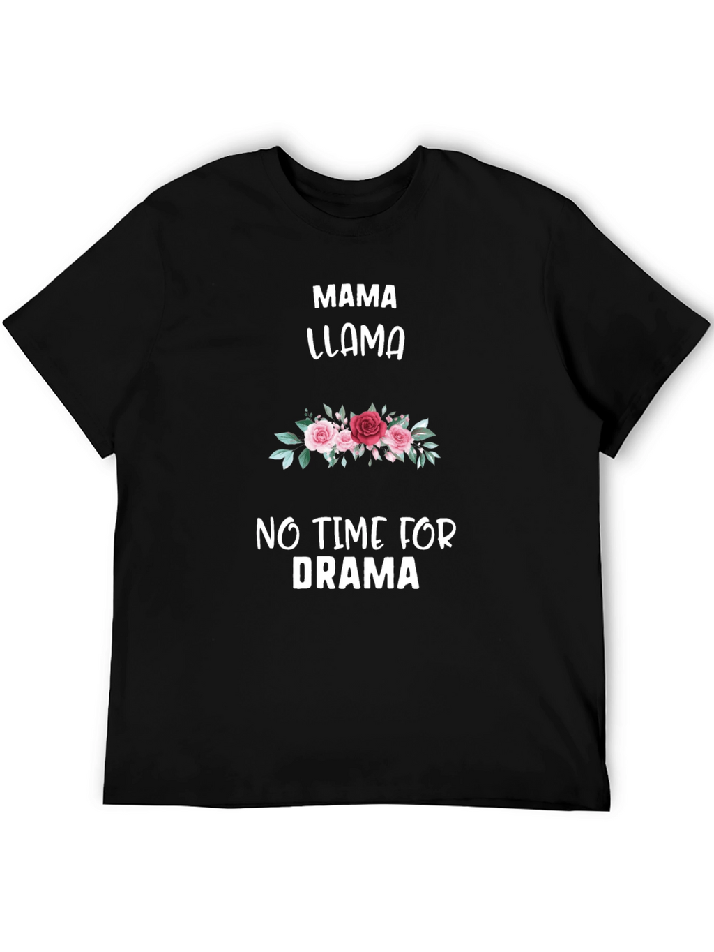 Mama Llama T-Shirt: No Time for Drama