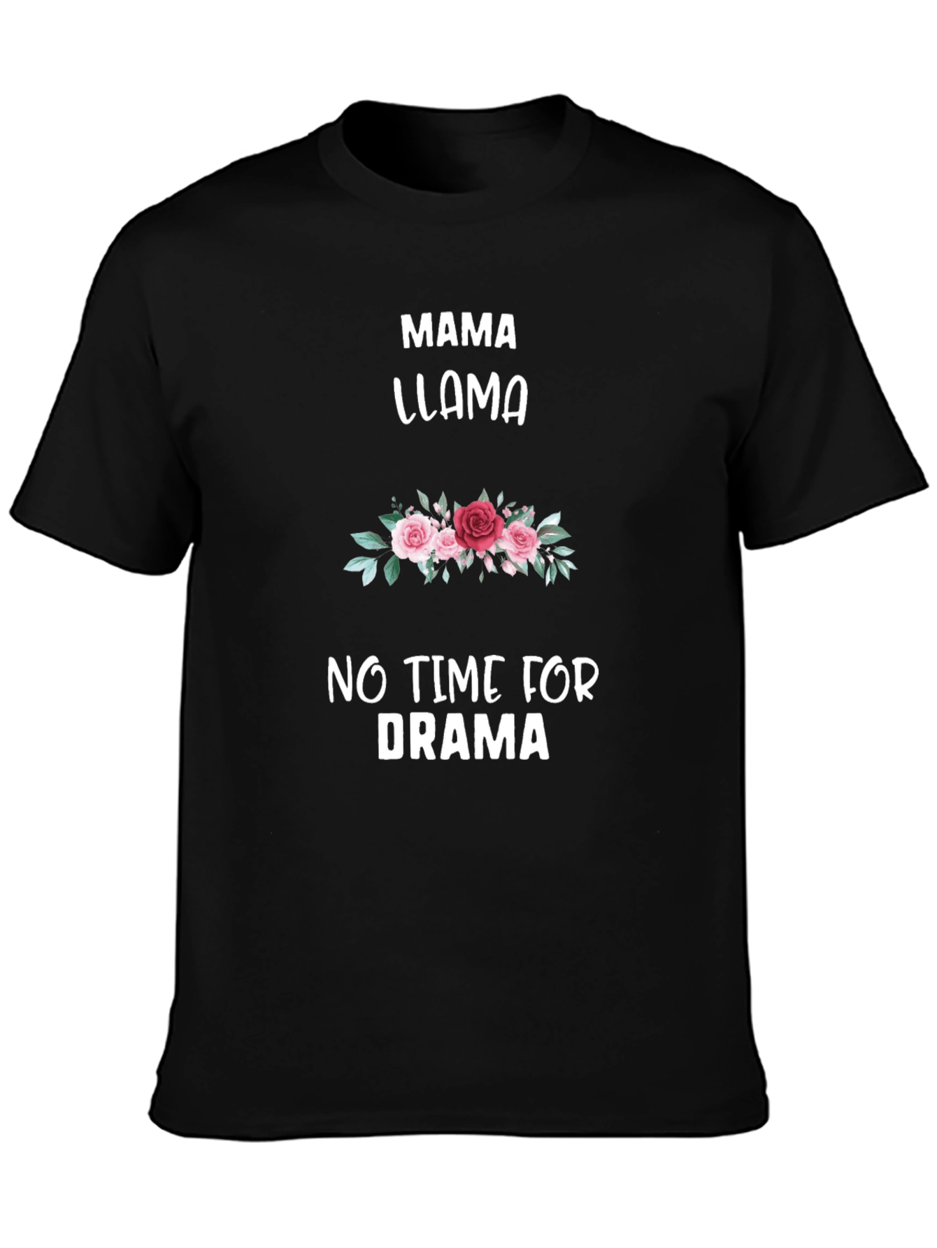 Mama Llama T-Shirt: No Time for Drama