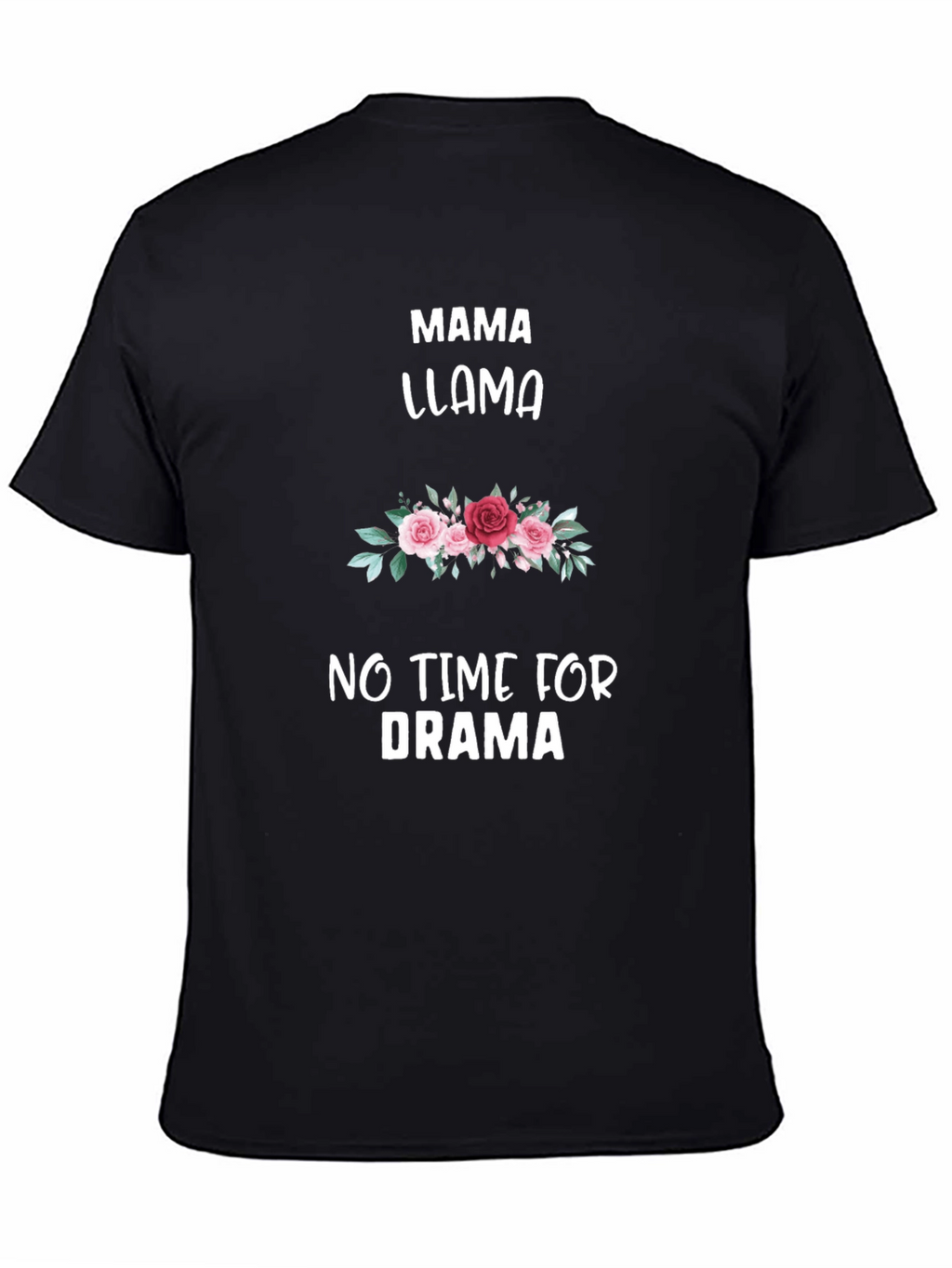 Mama Llama T-Shirt: No Time for Drama
