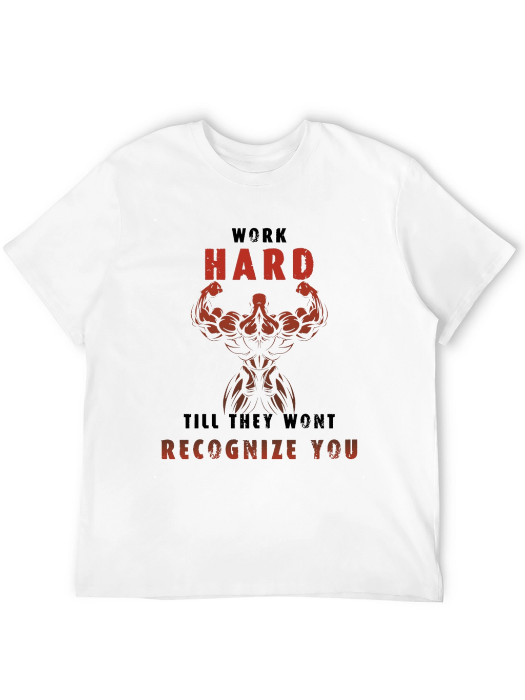 Work Hard Gym T-Shirt