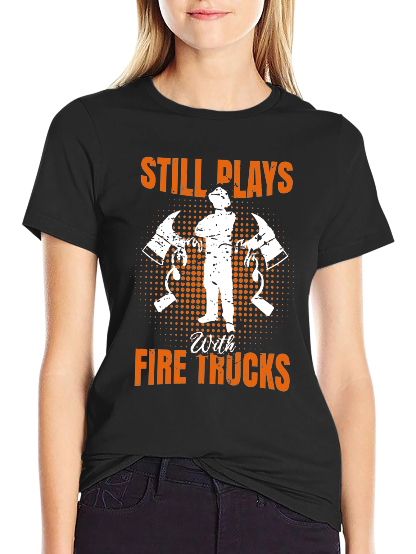 Firefighter Still Plays T-Shirt
