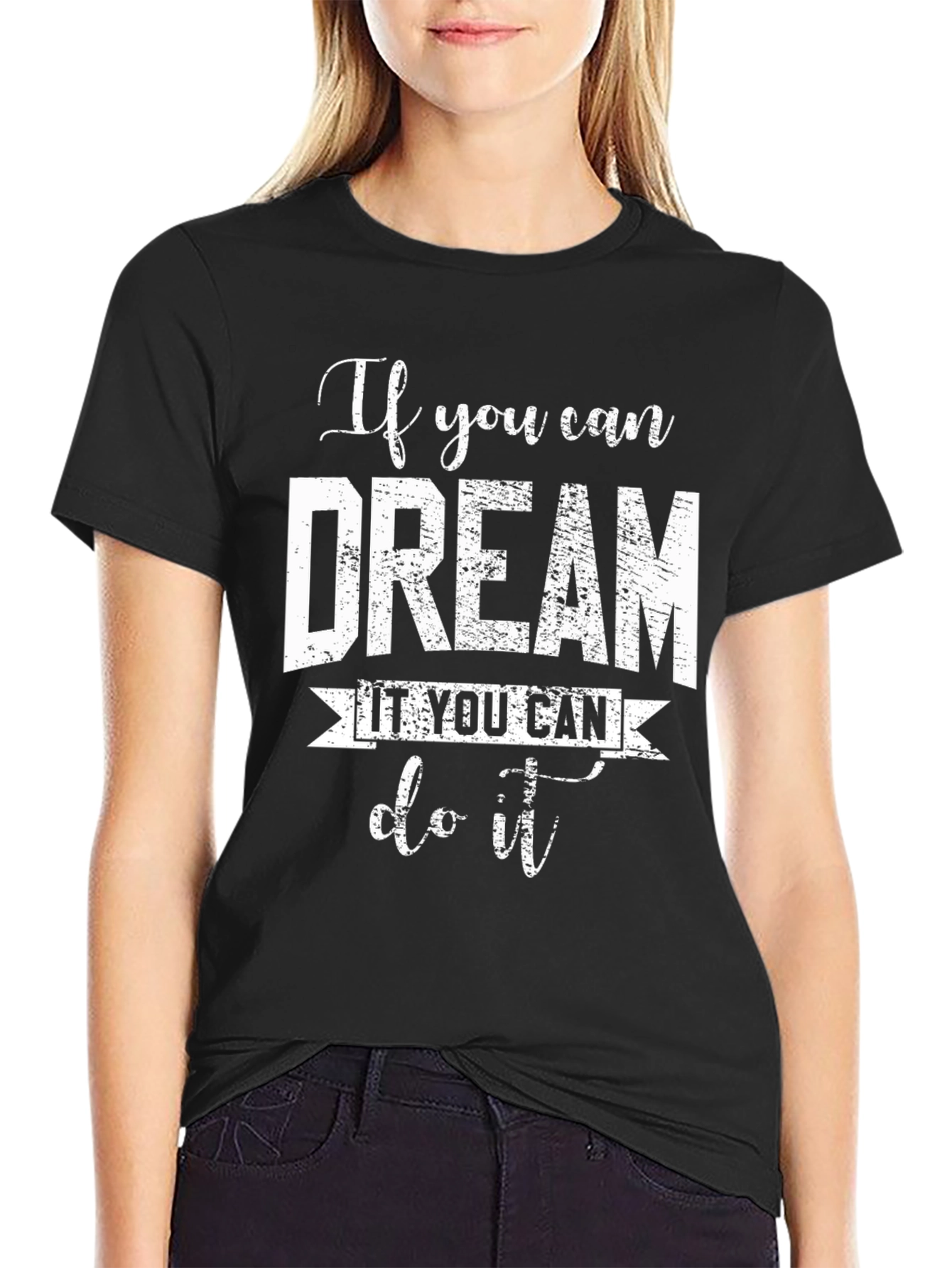 Dream It Do It T-Shirt - Motivational Black Tee