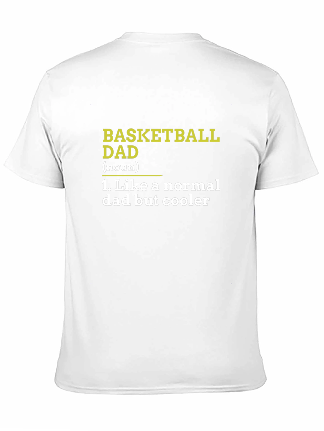 Basketball Dad T-Shirt - Cool Definition