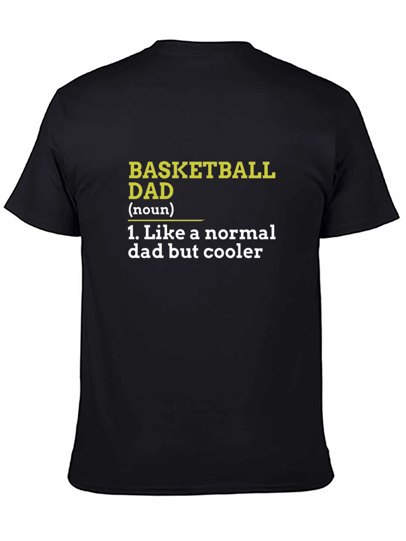 Basketball Dad T-Shirt - Cool Definition