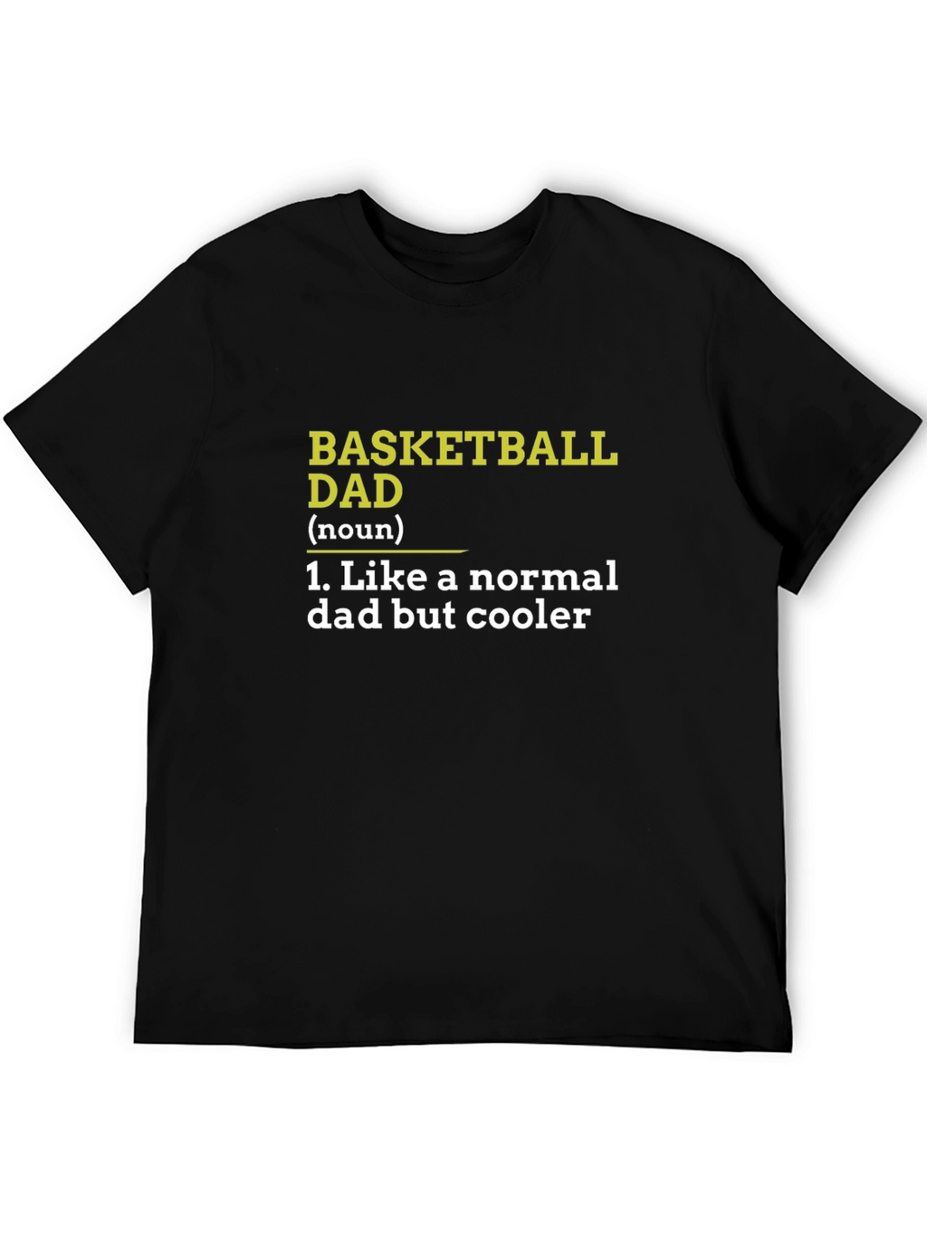 Basketball Dad T-Shirt - Cool Definition