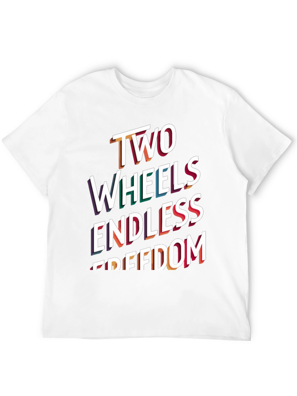 Two Wheels Endless Freedom T-Shirt