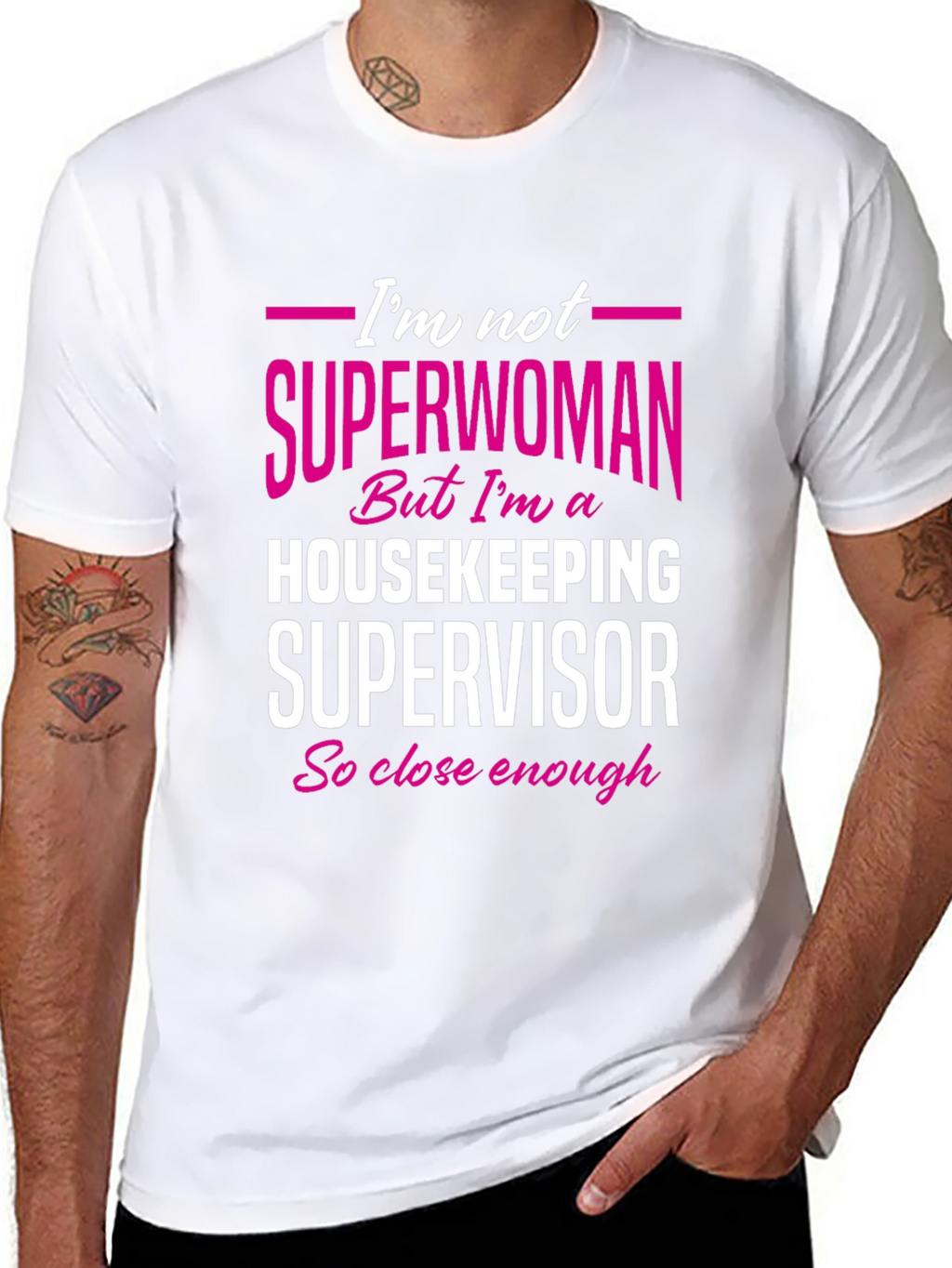 Housekeeping Supervisor T-Shirt - Not Superwoman