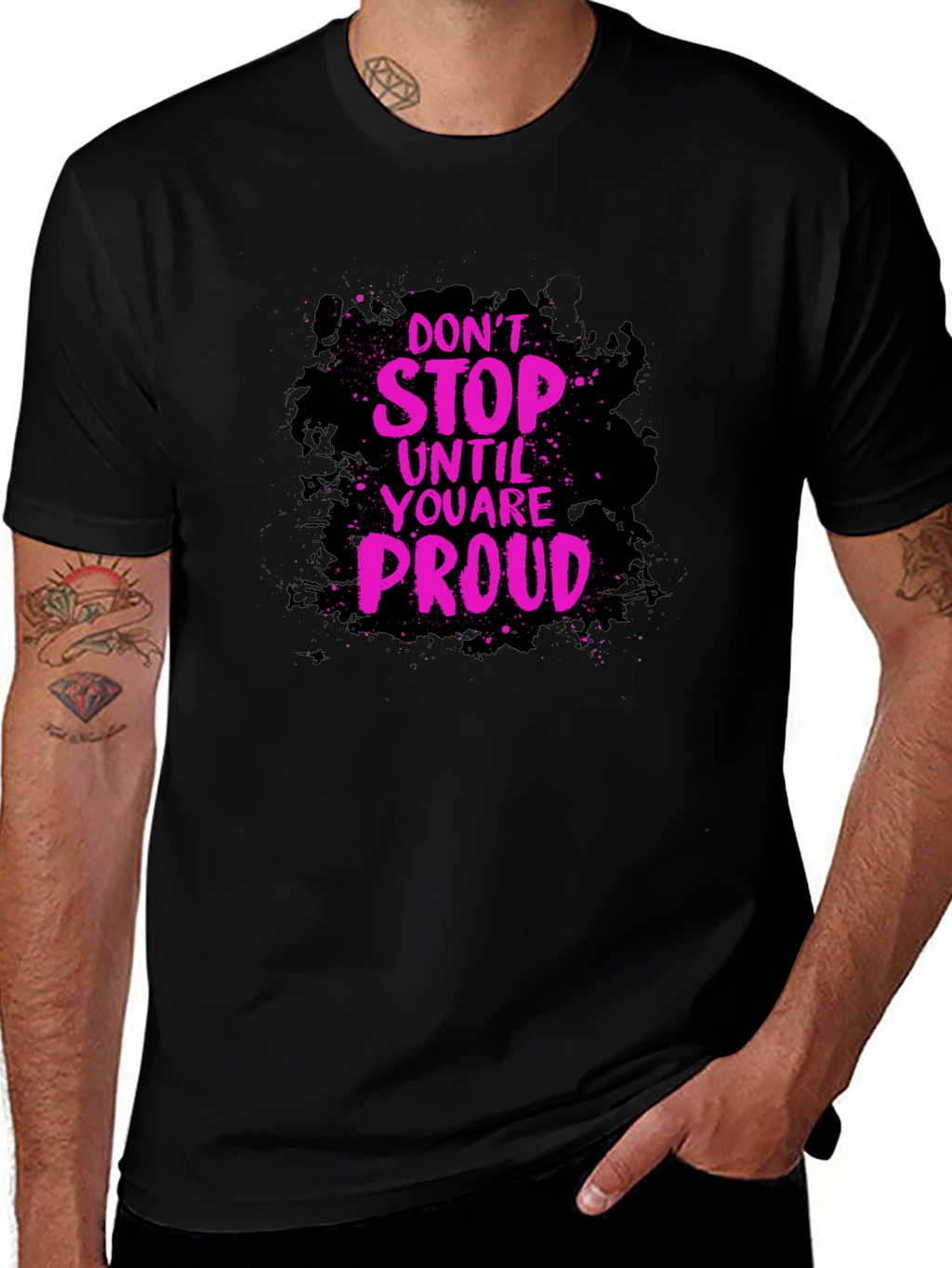 Motivational Graphic Tee - Dont Stop Until Proud