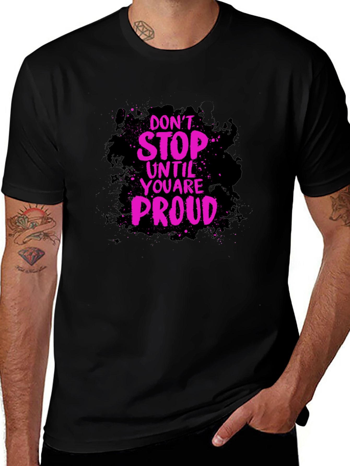 Motivational Graphic Tee - Dont Stop Until Proud