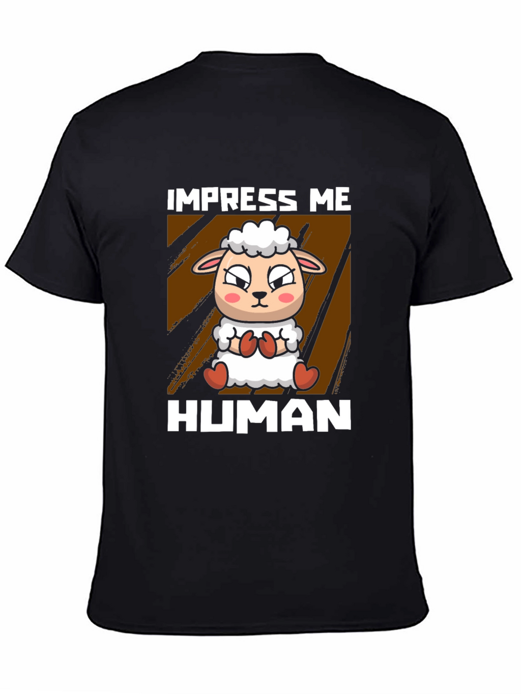 Impress Me Human Sheep Graphic T-Shirt