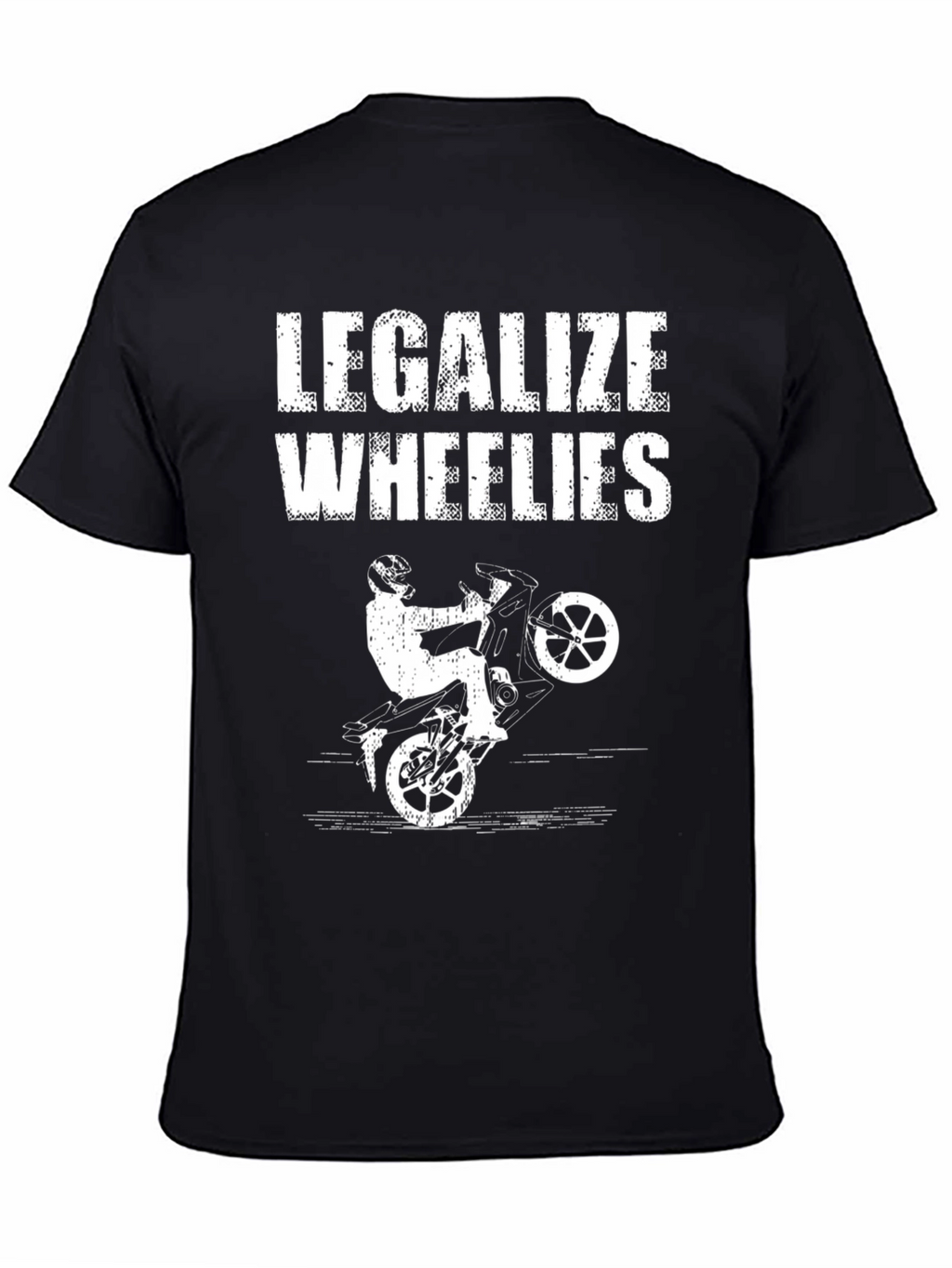 Legalize Wheelies Graphic Tee - Motorcycle Stunt Shirt